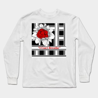 "I cant Breathe " Long Sleeve T-Shirt